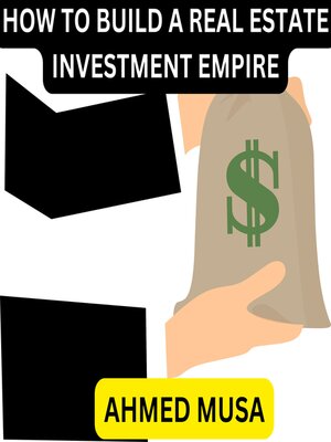 cover image of HOW TO BUILD a REAL ESTATE INVESTMENT EMPIRE